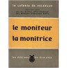 La colonie de vacances, le moniteur, la monitrice, Gisèle de Failly, 1955 - pédagogie, éducation enfants