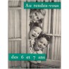 Au rendez-vous des 6 et 7 ans, Aiglons-Avettes, 1962 - jeunesse catholique, fêtes traditionnelles, fêtes catholiques