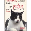 Tiburce, le chat qui parlait comme vous et moi, Philippe Raguenau, 1997 - romans animaliers, chats