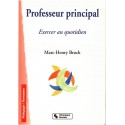 Professeur principal, exercer au quotidien, Marc-Henry Broch, 2003 -