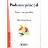 Professeur principal, exercer au quotidien, Marc-Henry Broch, 2003 -