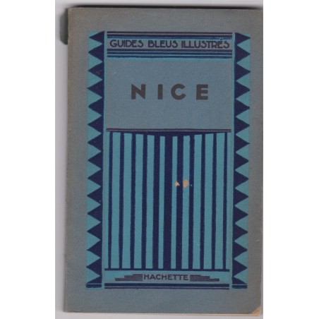 Les guides bleus illustrés 1931, Nice - Alpes-Maritimes,