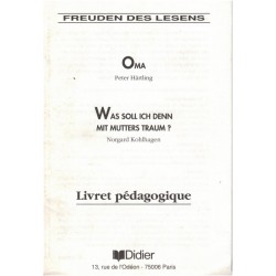 Oma, Peter Härtling, livret pédagogique, Norgard Kohlhagen, 1991 - littérature allemande, livre du maître
