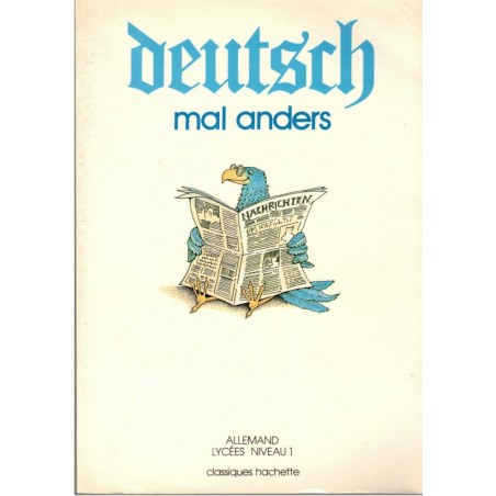 Deutsch, Mal Anders, Allemand lycées niveau 1, 1979 - manuels d'allemand, livre du maître