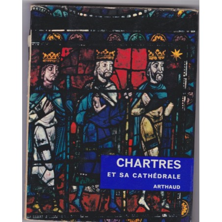 Chartres et sa cathédrale, Jean Villette, 1967 - cathédrale de Chartres, Eure-et-Loir