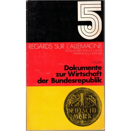 Dokumente zur Wirtschaft der Bundesrepublik, regards sur l'Allemagne, A. Germain, 1970 - manuel d'allemand, histoire Allemagne