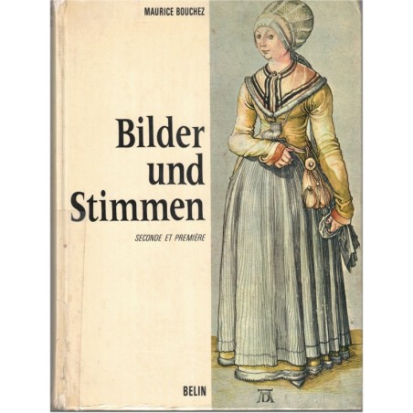 Bilder und Stimmen, classe de seconde et première, Maurice Bouchez