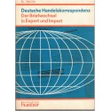 Deutsche Handelskorrespondenz, Der Briefwechsel in Export und Import, Sachs, 1969 - manuels allemand, allemand commercial,