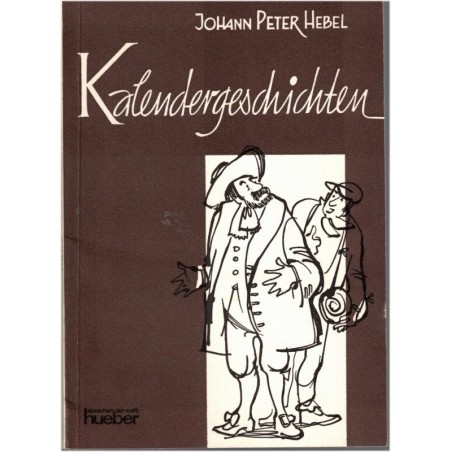Kalendergeschichten, Johann Peter Hebel, Hueber, 1968 - Deutsche Litteratur, vocabulaire allemand