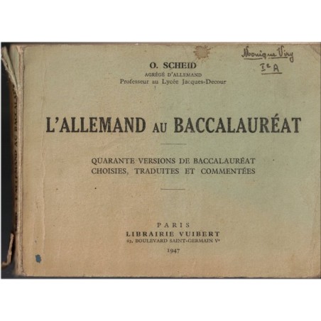 L'allemand au baccalauréat 1947, 49 versions, Scheid - manuels d'allemand, annales d'allemand