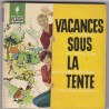Vacances sous la tente, 1960, Marabout Flash - camping,