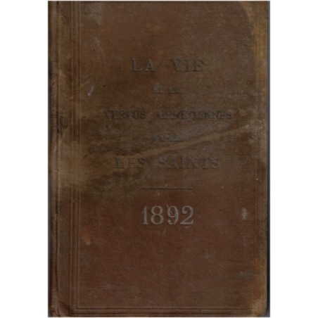 La vie et les vertus chrétiennes, Les Pères et les Docteurs de l'Eglise, 1892 -
