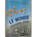 Le monde devant son destin, André Henriot, 1954 - spiritualité, civilisation XXe siècle -