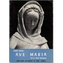 Ave Maria, Foi et piété mariales, Albert Michel, 1960 - Sainte Vierge Marie, biographie Mère de Jésus