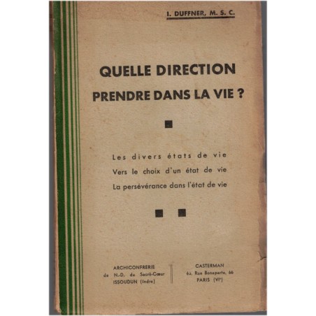Vocation religieuse, Quelle direction prendre dans la vie, Duffner, 1936 - catholicisme, spiritualité,