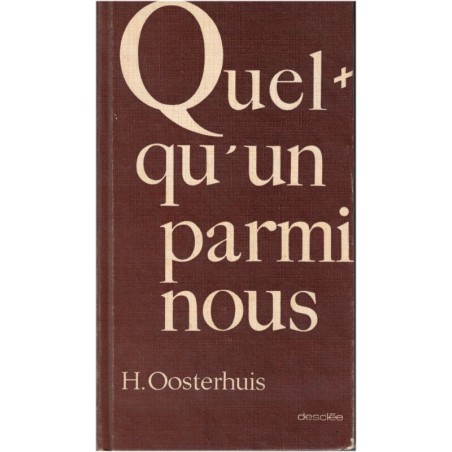 Quelqu'un parmi nous, H. Oosterhuis, 1972 - lectures bibliques, prières, christianisme,