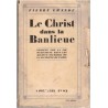 Le Christ dans la banlieue, Pierre Lhande, 1927 - "banlieue rouge" de Paris, christianisme social