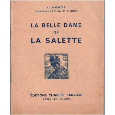 La belle Dame de La Salette, A. Nemoz, 1947. apparition Sainte Vierge Marie, miracle, Isère