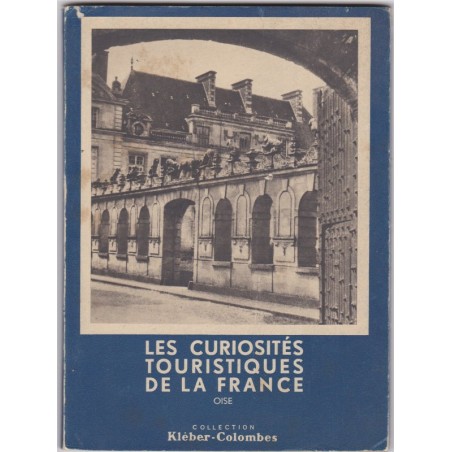 Les curiosités touristiques de la France, Oise, Collection Kléber-Colombes