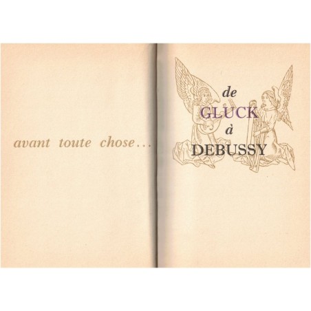 De Gluck à Debussy, Alfred Leroy, 1955 - Les grands musiciens T2, De la musique - Compositeurs, exemplaire dédicacé