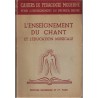 L'enseignement du chant et l'éducation musicale, Loucheur, 1947 - manuel de musique