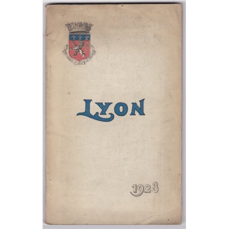 Lyon pittoresque 1928, guide du Syndicat d'initiative de Lyon - guide touristique Lyon en 1930, villages du Rhône