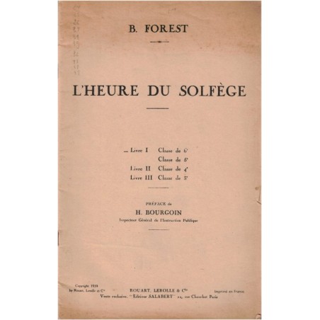 L'heure du solfège, livre 1 classes de 6e et 5e, B. Forest, 1939 - manuels de musique, solfège