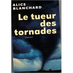 Le tueur des tornades,...