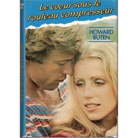 Le cœur sous le rouleau compresseur, Howard Buten, 1984 - amour d'enfance, roman américain