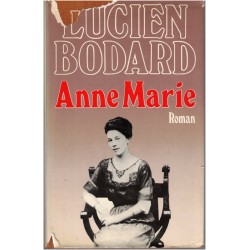 Anne Marie, Lucien Bodard,...