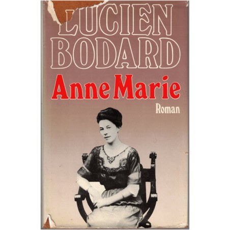 Anne Marie, Lucien Bodard, 1981 - prix Goncourt, roman, amour filial, années 1920