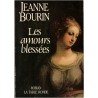 Les amours blessées, Jeanne Bourin, 1987 - Ronsard, roman historique,