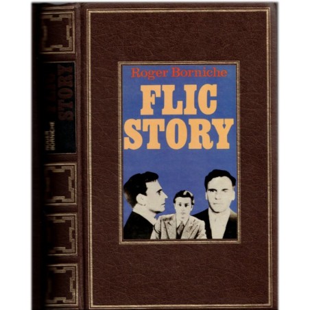 Flic story, Roger Borniche - roman policier, enquête policière