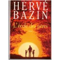 L'école des pères, Hervé Bazin, 1991, amour paternel, romans français, écrivains français
