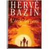 L'école des pères, Hervé Bazin, 1991, amour paternel, romans français, écrivains français