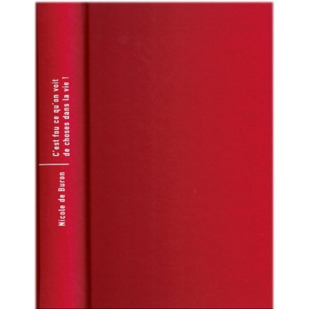 C'est fou ce qu'on voit de choses dans la vie, Nicole de Buron, 1992 - biographie, enfance privilégiée