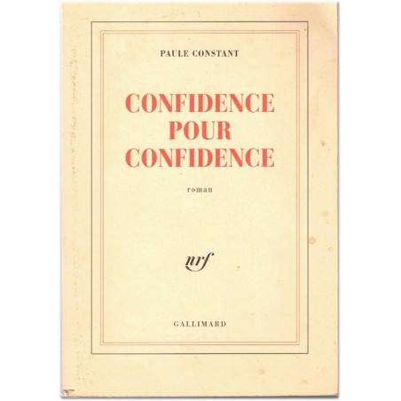 Confidence pour confidence, Paule Constant, 1998 - roman, psychologie féminine