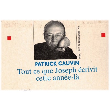 Tout ce que Joseph écrivit cette année-là, Patrick Cauvin, 1994 - journal d'enfant, enfance
