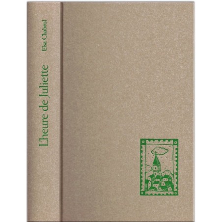 L'heure de Juliette, Elsa Chabrol, 2009 - roman, intrigue villageoise, quatrième âge, Cévennes