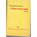 L'état sauvage, Georges Conchon, 1964 - roman Prix Goncourt 1966,