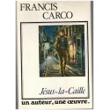 Jésus-la-Caille, Francis Carco, 1978 - mauvais garçons, prostituées, marginalité 1900, roman d'amour