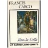 Jésus-la-Caille, Francis Carco, 1978 - mauvais garçons, prostituées, marginalité 1900, roman d'amour