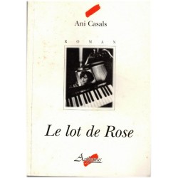 Le nom de Rose, Ani Casals,...