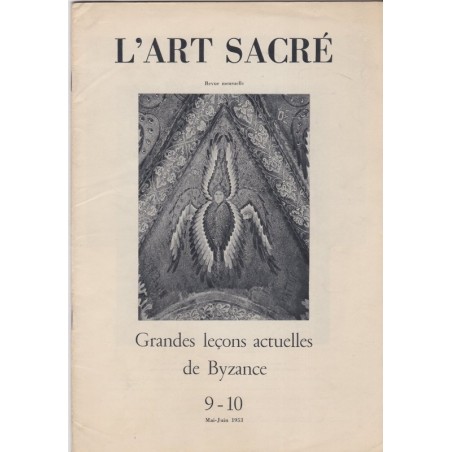 L'art sacré, mai juin 1953, Grandes leçons actuelles de Byzance