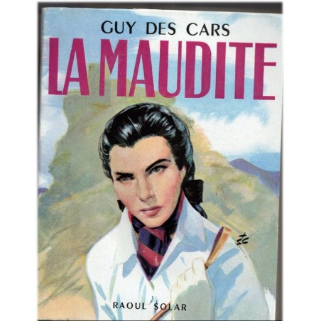 La maudite, Guy des Cars, 1954 - édition originale, amours interdites, roman d'amour