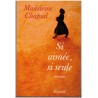 Si aimée, si seule, Madeleine Chapsal, 1990 - star de cinéma, roman d'amour