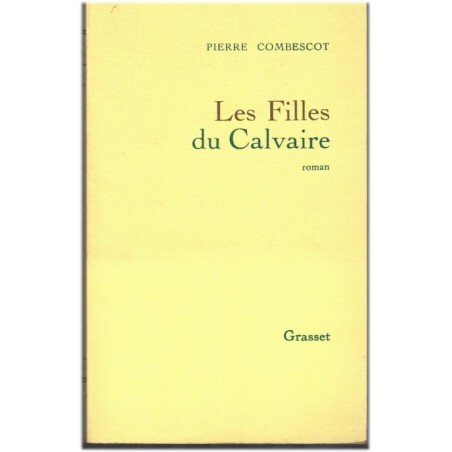 Les filles du Calvaire, Pierre Combescot, 1991 - tenancière de bistrot de Paris, roman Prix Goncourt 1991