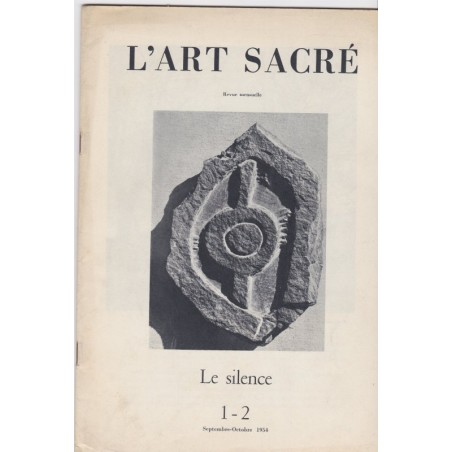 L'art sacré, septembre octobre 1954, Le silence