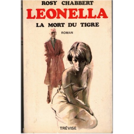 Leonella, T2 La mort du Tigre, Rosy Chabbert, 1972 - avec ex-libris, amours vénitiennes, saga italienne,  ex-libris