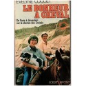De Paris à Jérusalem sur le chemin des Croisés, le bonheur à cheval, E. Coquet, 1975 - Croisades, Moyen-Orient, chevaux,
